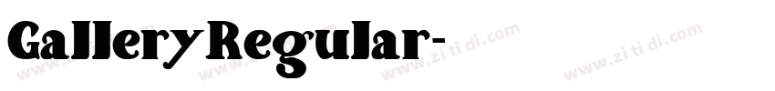 GalleryRegular字体转换 GalleryRegular字体转换