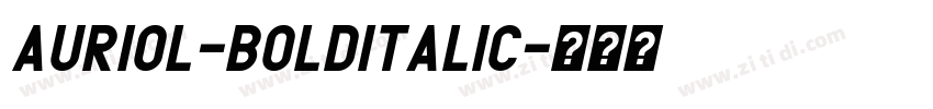 Auriol-BoldItalic字体转换