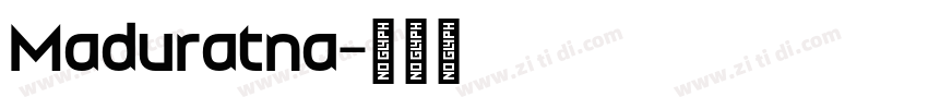 Maduratna字体转换