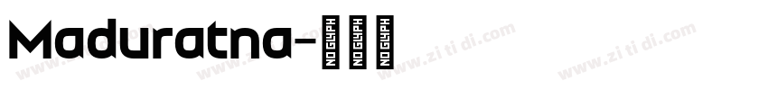 Maduratna字体转换