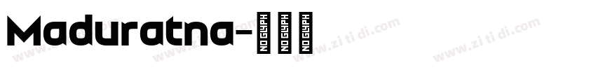 Maduratna字体转换