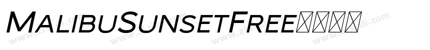 MalibuSunsetFree字体转换 MalibuSunsetFree字体转换
