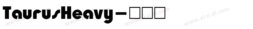 TaurusHeavy字体转换