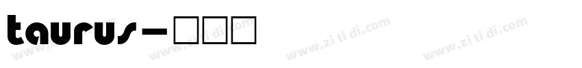 taurus字体转换