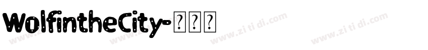 WolfintheCity字体转换