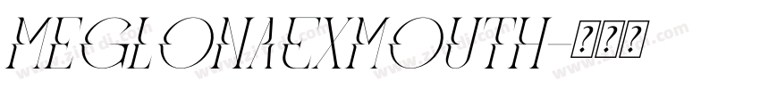 MeglonaExmouth字体转换