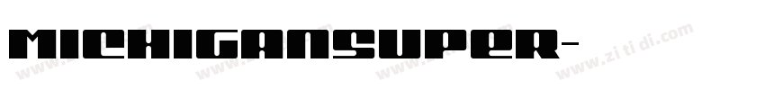 MichiganSuper字体转换