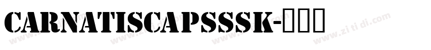 CarnatiSCapsSSK字体转换