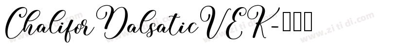 ChaliforDalsaticVEK字体转换