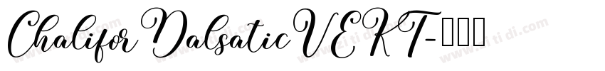ChaliforDalsaticVEKT字体转换