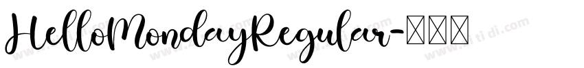 HelloMondayRegular字体转换