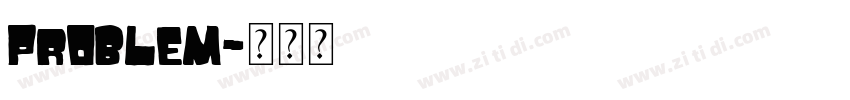 problem字体转换
