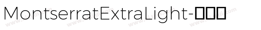 MontserratExtraLight字体转换 MontserratExtraLight字体转换