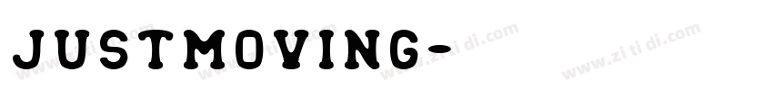 JustMoving字体转换 JustMoving字体转换