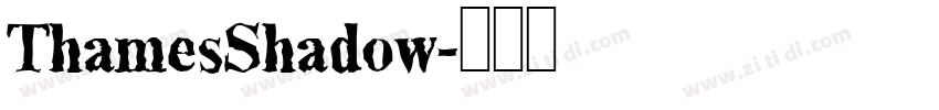 ThamesShadow字体转换