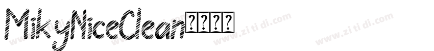 MikyNiceClean字体转换