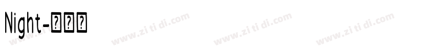 Night字体转换