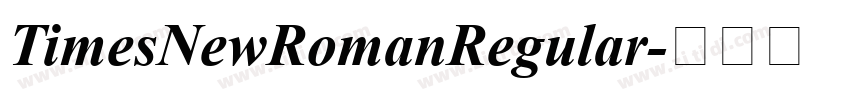 TimesNewRomanRegular字体转换