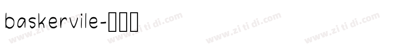 baskervile字体转换 baskervile字体转换