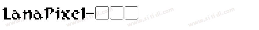 LanaPixel字体转换