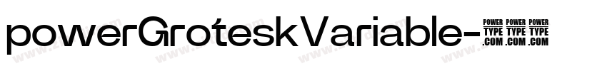 powerGroteskVariable字体转换