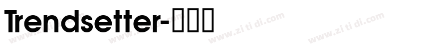 Trendsetter字体转换