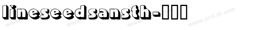 lineseedsansth字体转换