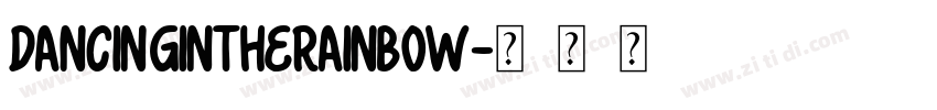 DancingintheRainbow字体转换