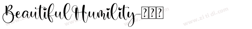 BeautifulHumility字体转换