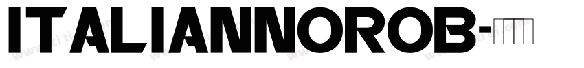ItaliannoRob字体转换