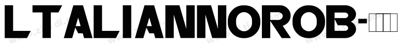 ltaliannoRob字体转换