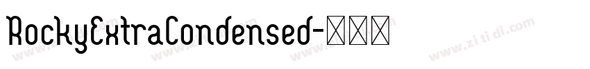 RockyExtraCondensed字体转换