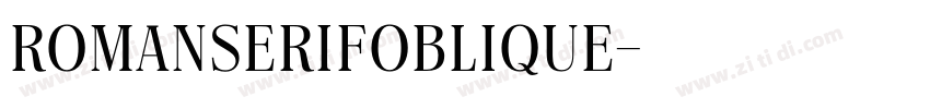 RomanSerifOblique字体转换