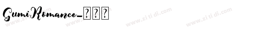 GumiRomance字体转换