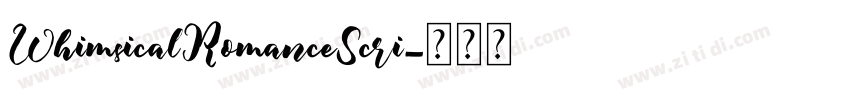 WhimsicalRomanceScri字体转换
