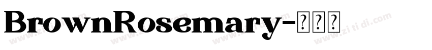 BrownRosemary字体转换