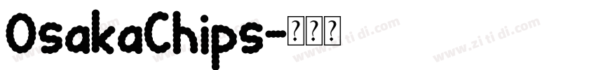 OsakaChips字体转换