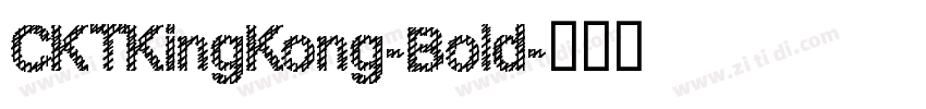 CKTKingKong-Bold字体转换
