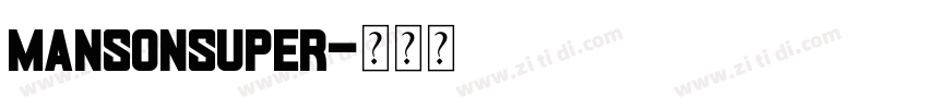 mansonsuper字体转换