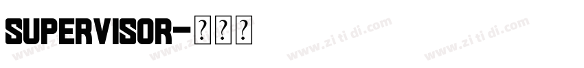 supervisor字体转换