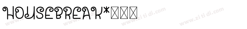 Housebreak字体转换