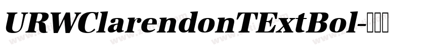 URWClarendonTExtBol字体转换