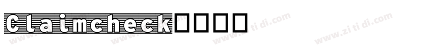 Claimcheck字体转换