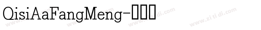 QisiAaFangMeng字体转换