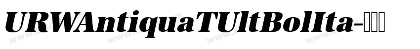 URWAntiquaTUltBolIta字体转换 URWAntiquaTUltBolIta字体转换
