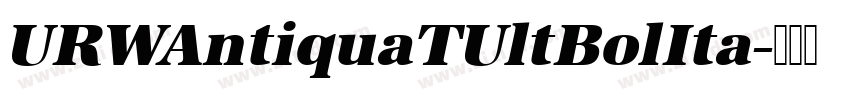 URWAntiquaTUltBolIta字体转换 URWAntiquaTUltBolIta字体转换