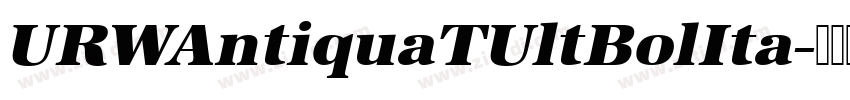 URWAntiquaTUltBolIta字体转换 URWAntiquaTUltBolIta字体转换