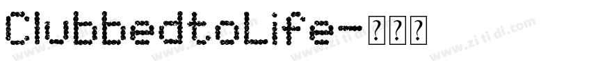 ClubbedtoLife字体转换