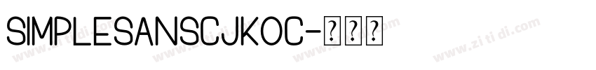 SimpleSansCJKOC字体转换