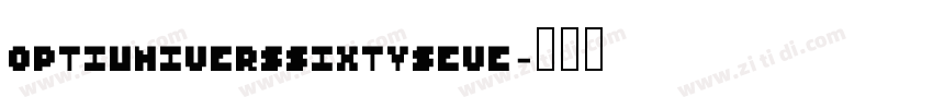 OPTIUniversSixtySeve字体转换